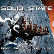 Solid State : Deep Side of the Tube